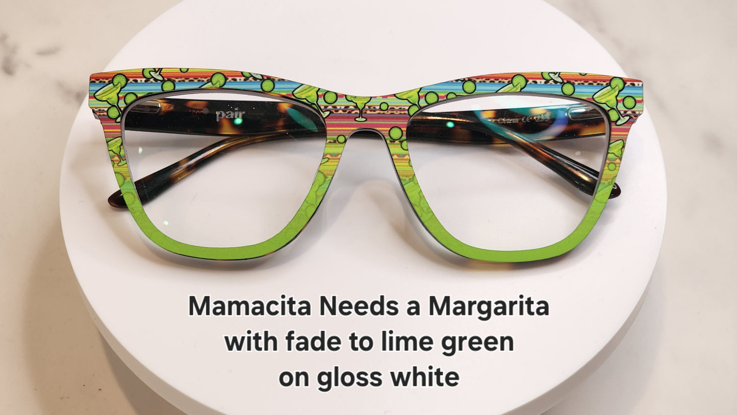 MAMACITA NEEDS A MARGARITA Eyewear Frame Toppers COMES WITH MAGNETS