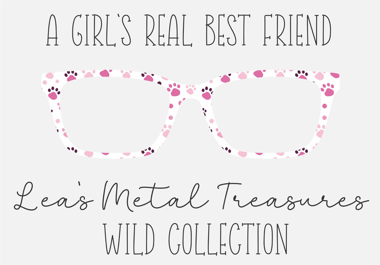 A GIRLS REAL BEST FRIEND Eyewear Frame Toppers COMES WITH MAGNETS