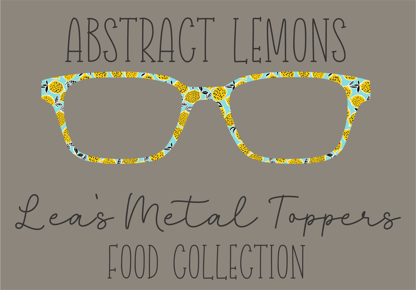 ABSTRACT LEMONS Eyewear Frame Toppers COMES WITH MAGNETS