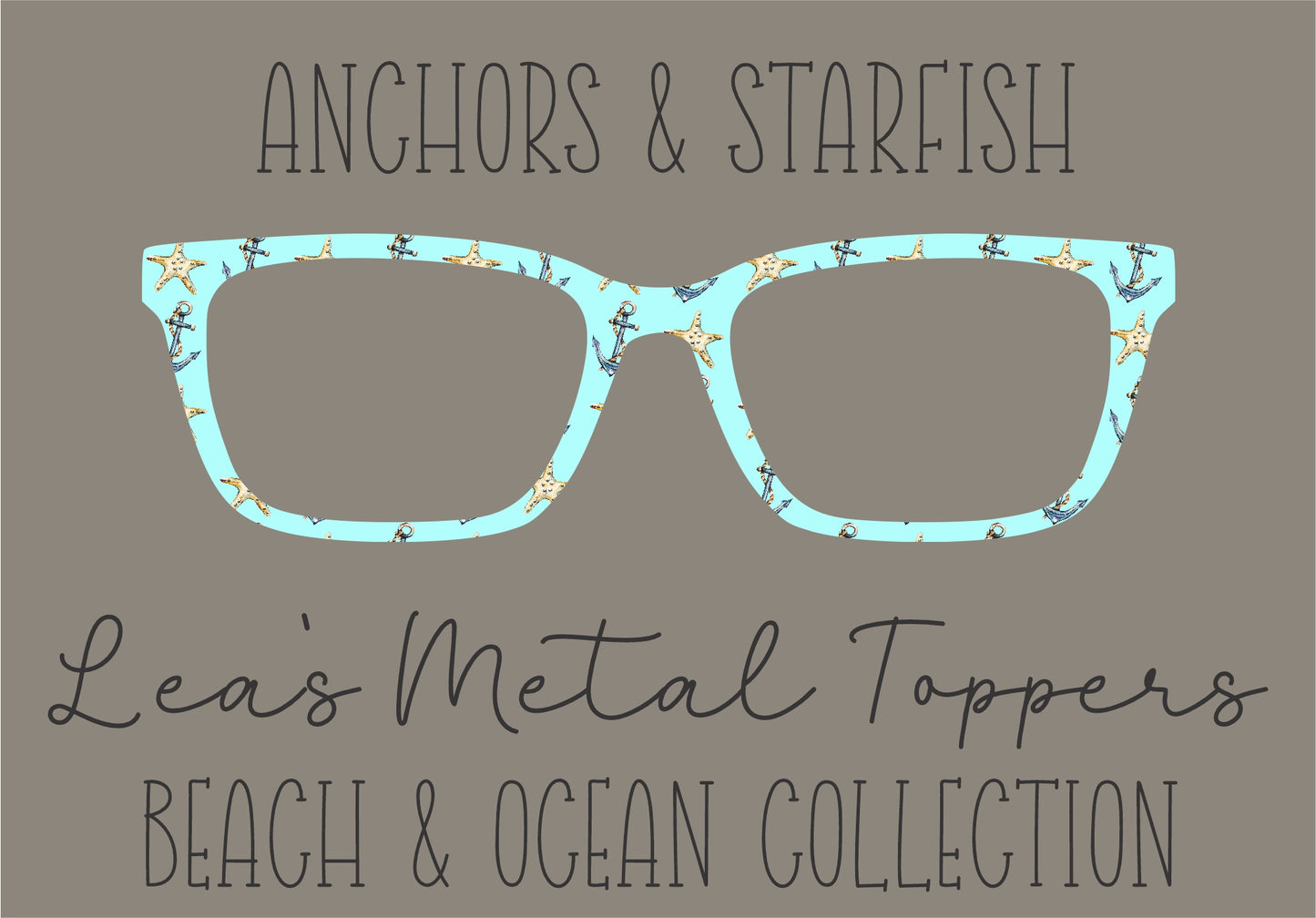 ANCHORS AND STARFISH Eyewear Frame Toppers COMES WITH MAGNETS