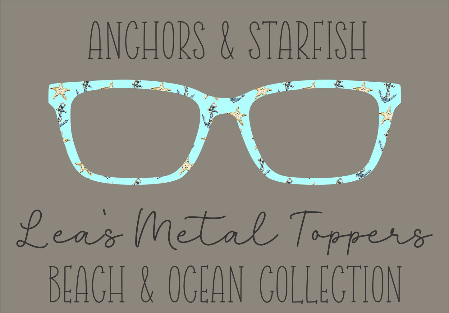 ANCHORS AND STARFISH Eyewear Frame Toppers COMES WITH MAGNETS