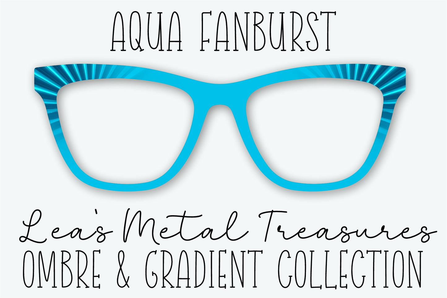 Aqua Fanburst Eyewear Frame Toppers • JANUARY 2026 TOPPER OF THE MONTH