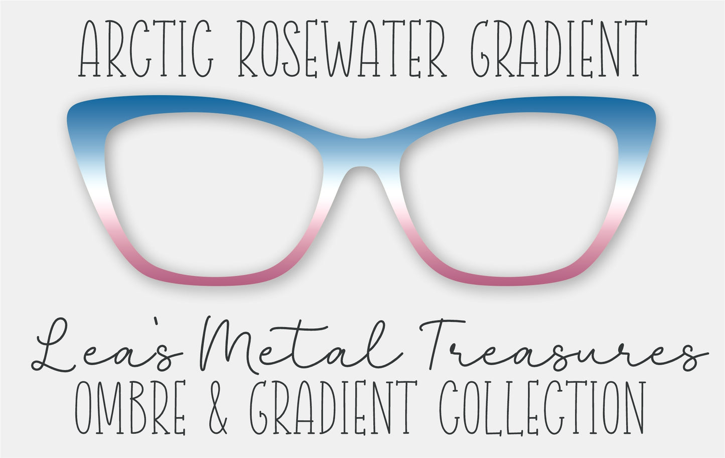 Arctic Rosewater Gradient Eyewear Frame Toppers