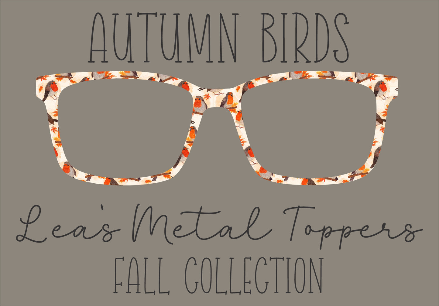 AUTUMN BIRDS Eyewear Frame Toppers COMES WITH MAGNETS