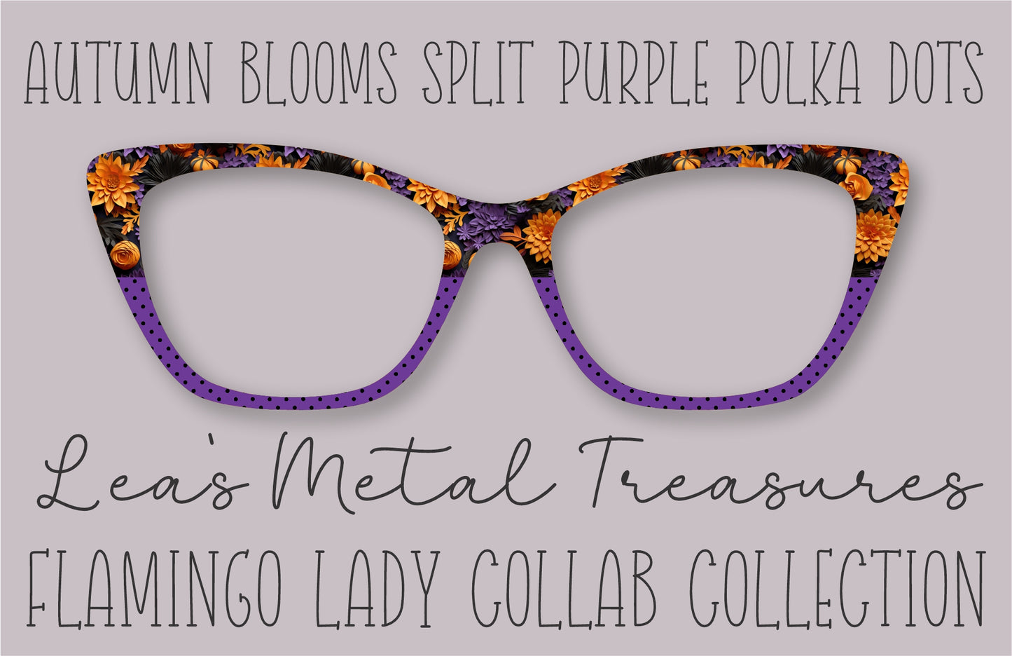 Autumn Blooms Split Purple Polka Dots Printed Magnetic Eyeglasses Topper • Flamingo Lady Collab Collection