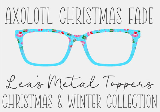 AXOLOTL CHRISTMAS FADE Eyewear Frame Toppers COMES WITH MAGNETS