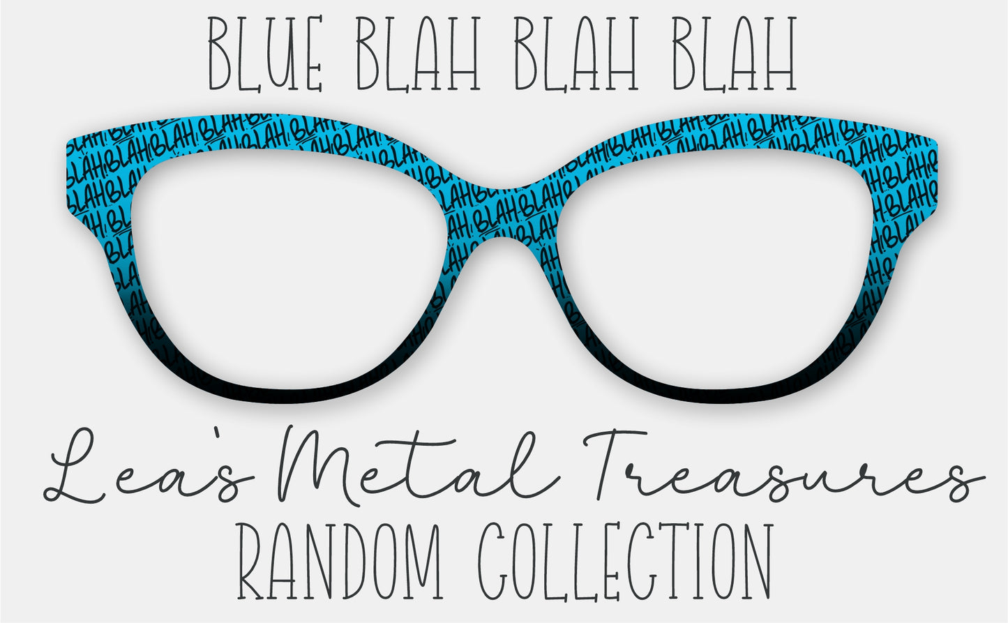 BLUE Blah Blah Blah Eyewear Frame Toppers