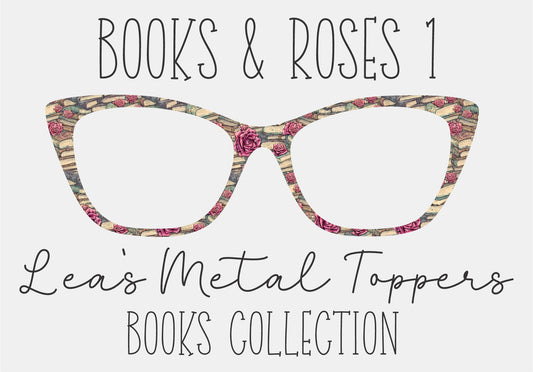 BOOKS AND ROSES 1 Eyewear Frame Toppers COMES WITH MAGNETS