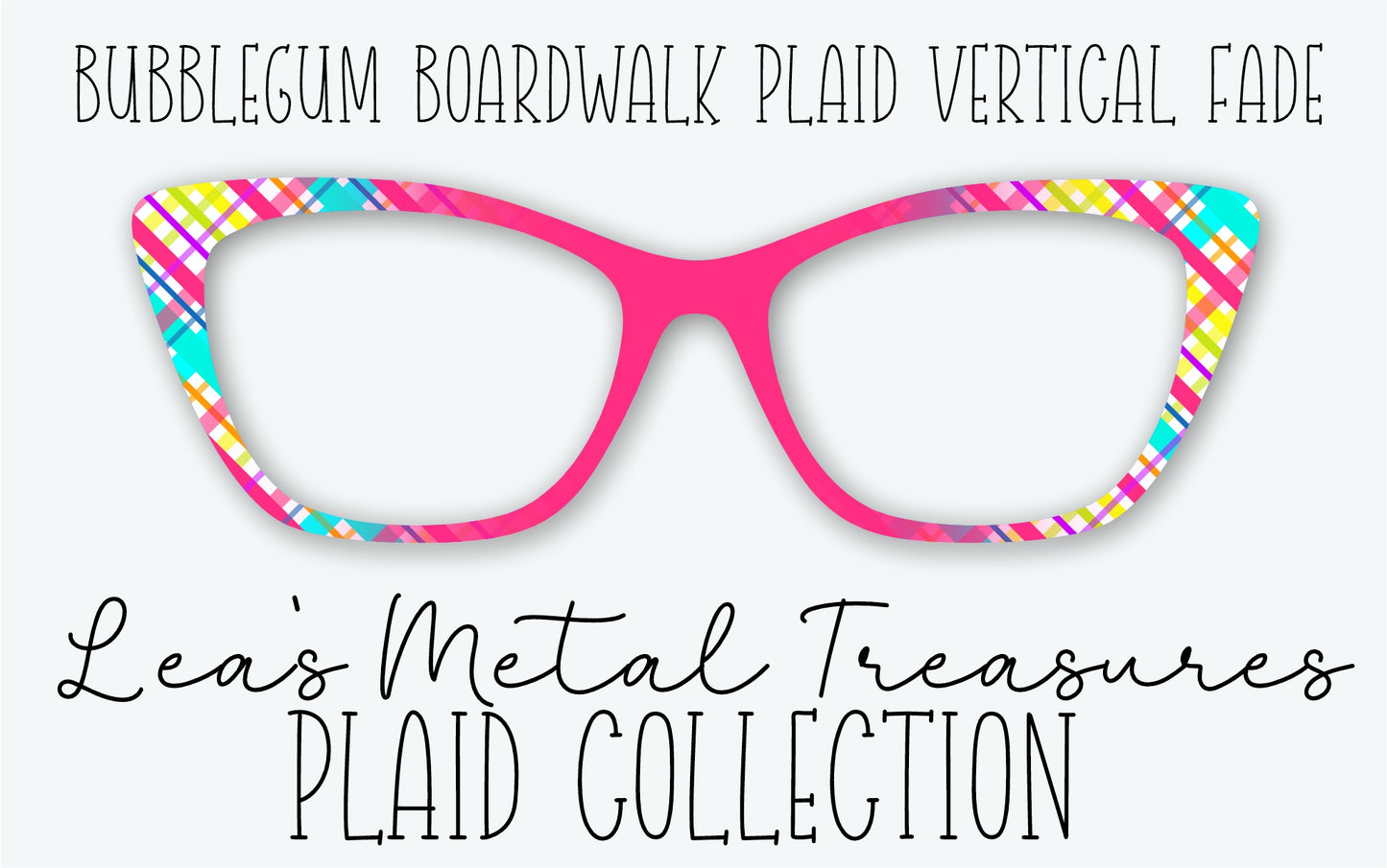 BUBBLEGUM BOARDWALK PLAID VERTICAL FADE Eyewear Frame Toppers • MARCH 2026 TOPPER OF THE MONTH