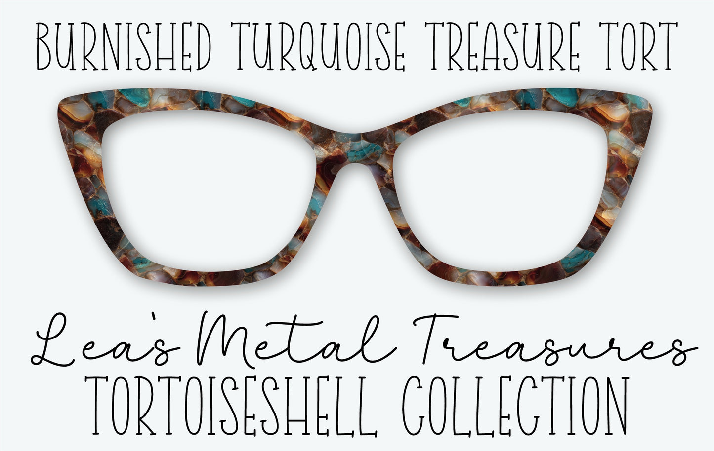 Burnished Turquoise Treasure Tort Eyewear Frame Toppers