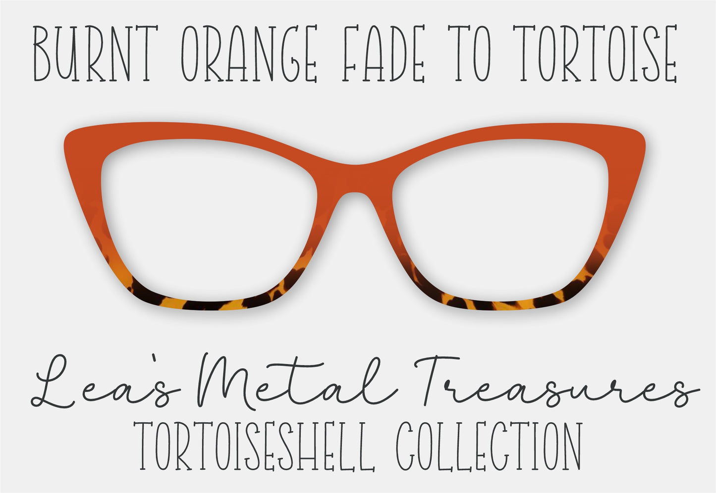 Burnt Orange Fade to Tortoise Eyewear Frame Toppers