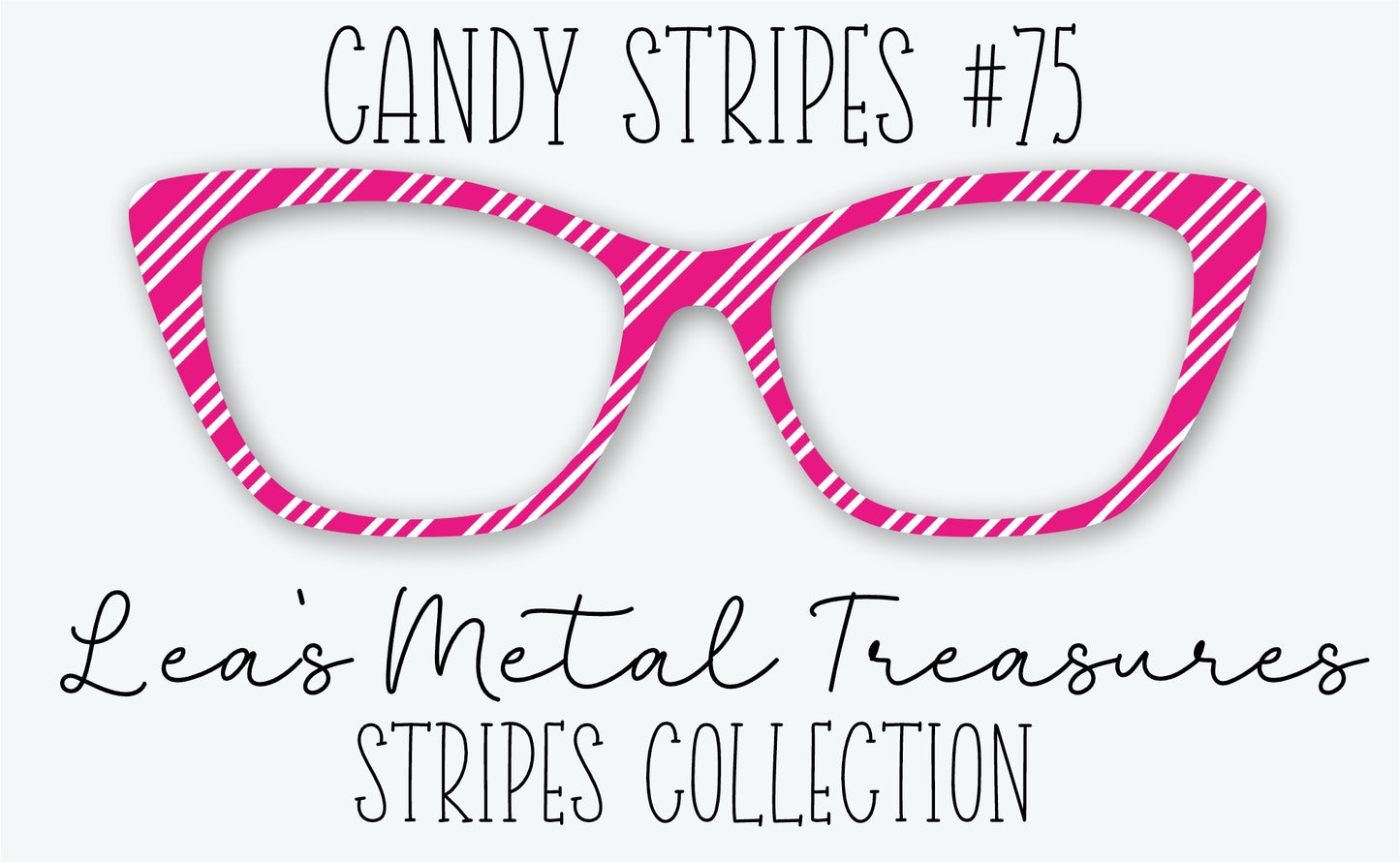 Candy Stripes #75 Eyewear Frame Toppers • DECEMBER 2025 TOPPER OF THE MONTH