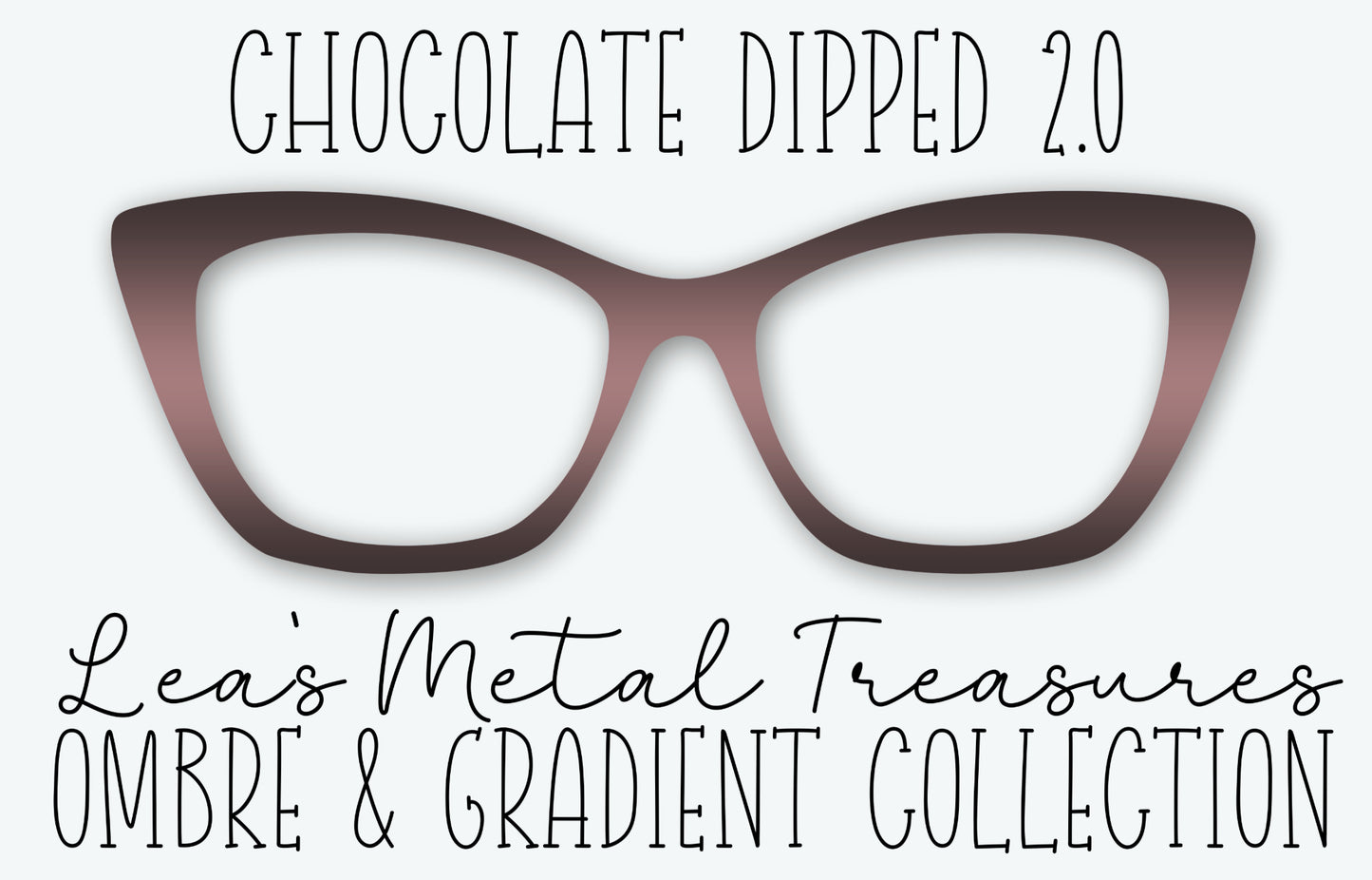 Chocolate Dipped 2.0 Eyewear Frame Toppers