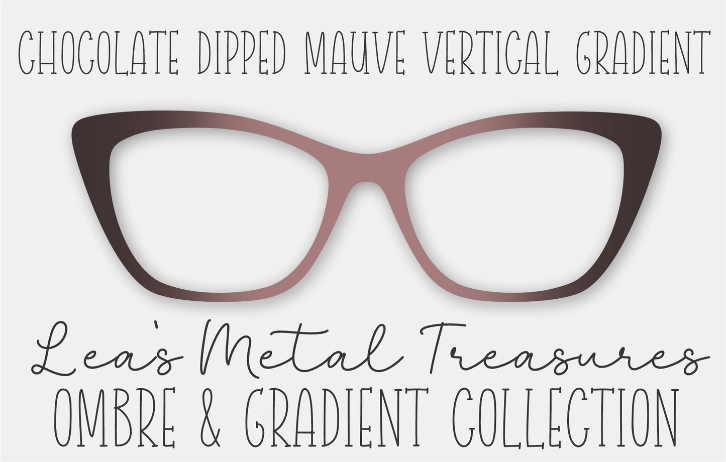 Chocolate Dipped Mauve Vertical Gradient Eyewear Frame Toppers
