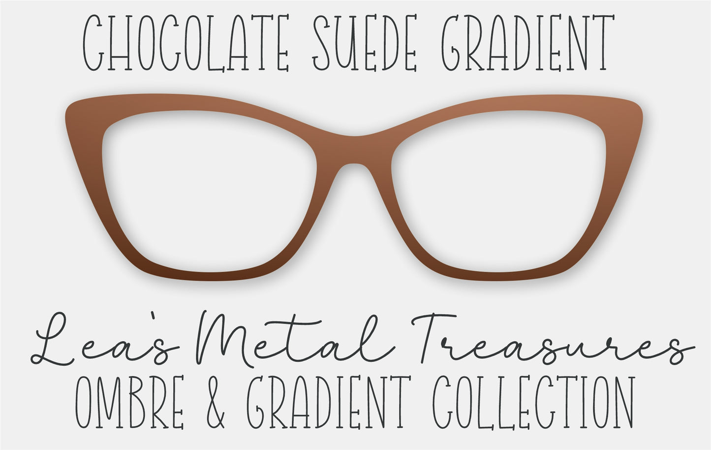 CHOCOLATE SUEDE GRADIENT Eyewear Frame Toppers