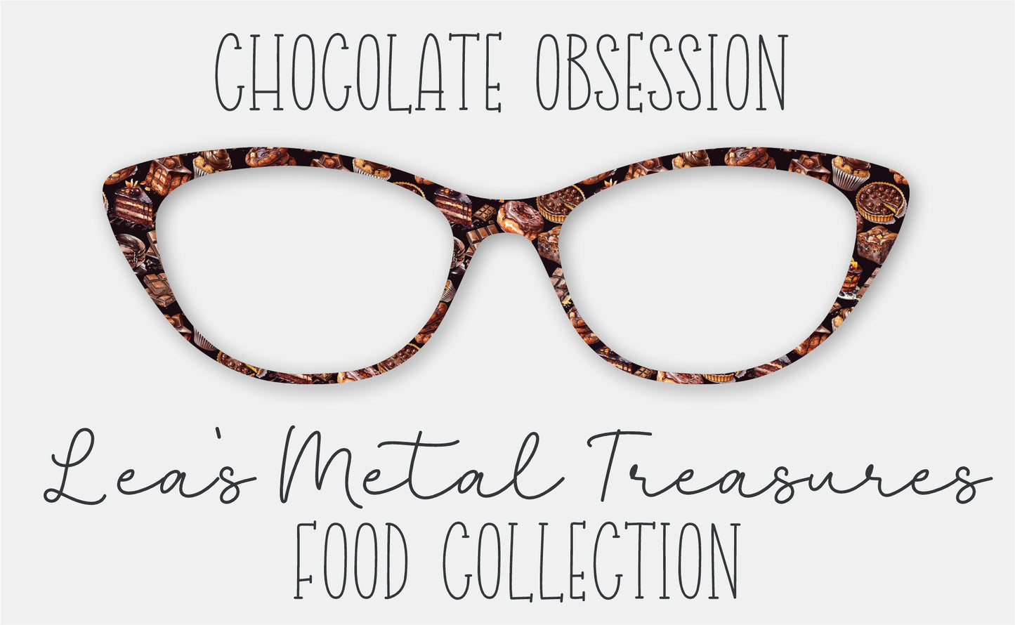 Chocolate obsession Eyewear Frame Toppers
