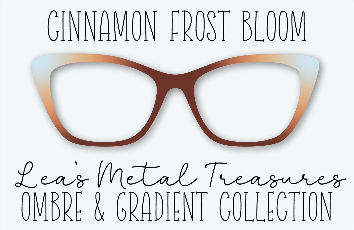 CINNAMON FROST BLOOM Eyewear Frame Toppers • NOVEMBER 2025 TOPPER OF THE MONTH