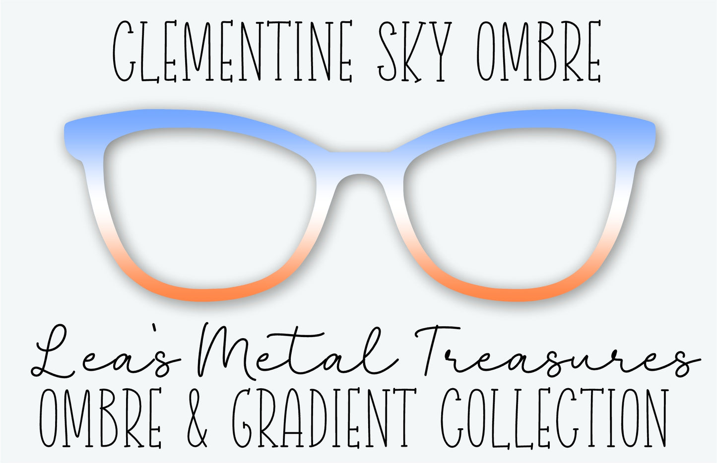 CLEMENTINE SKY OMBRE Eyewear Frame Toppers