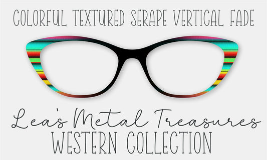 READY TO SHIP • Colorful Textured Serape VERTICAL FADE Eyewear Frame Toppers