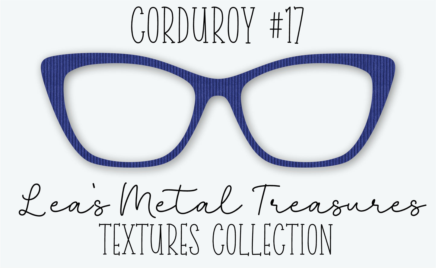 Corduroy #17 Eyewear Frame Toppers • DECEMBER 2025 TOPPER OF THE MONTH