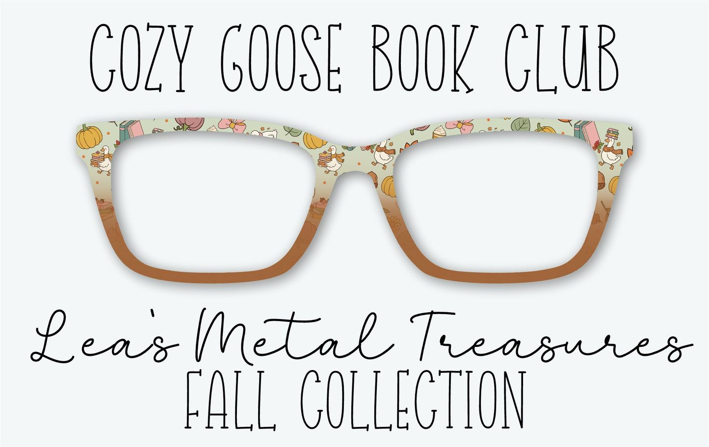 COZY GOOSE BOOK CLUB Eyewear Frame Toppers