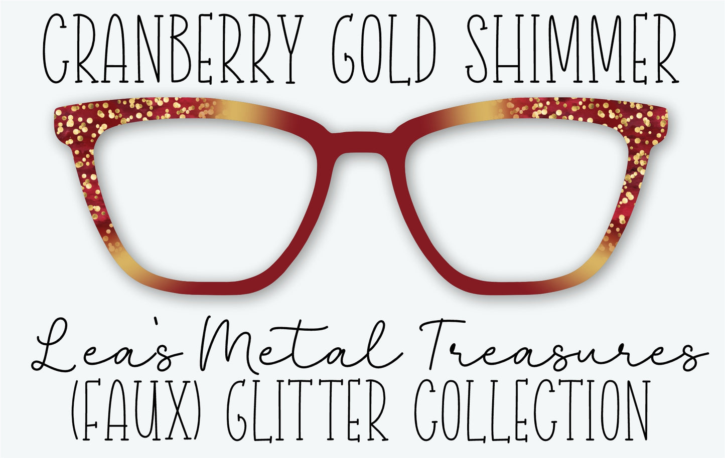 CRANBERRY GOLD SHIMMER Eyewear Frame Toppers • FEBRUARY 2026 TOPPER OF THE MONTH