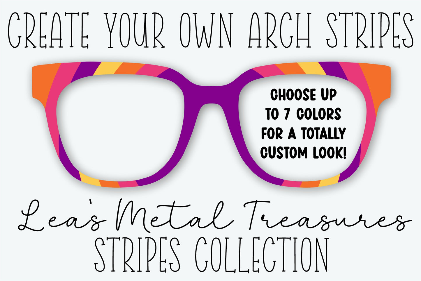 Create Your Own Arch STRIPES Custom Color Selector Printed Magnetic Eyeglasses Topper