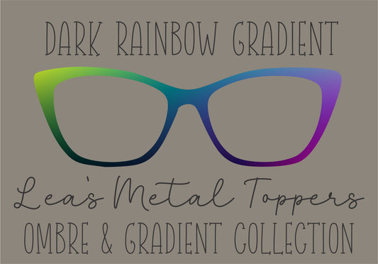 DARK RAINBOW GRADIENT Eyewear Frame Toppers COMES WITH MAGNETS