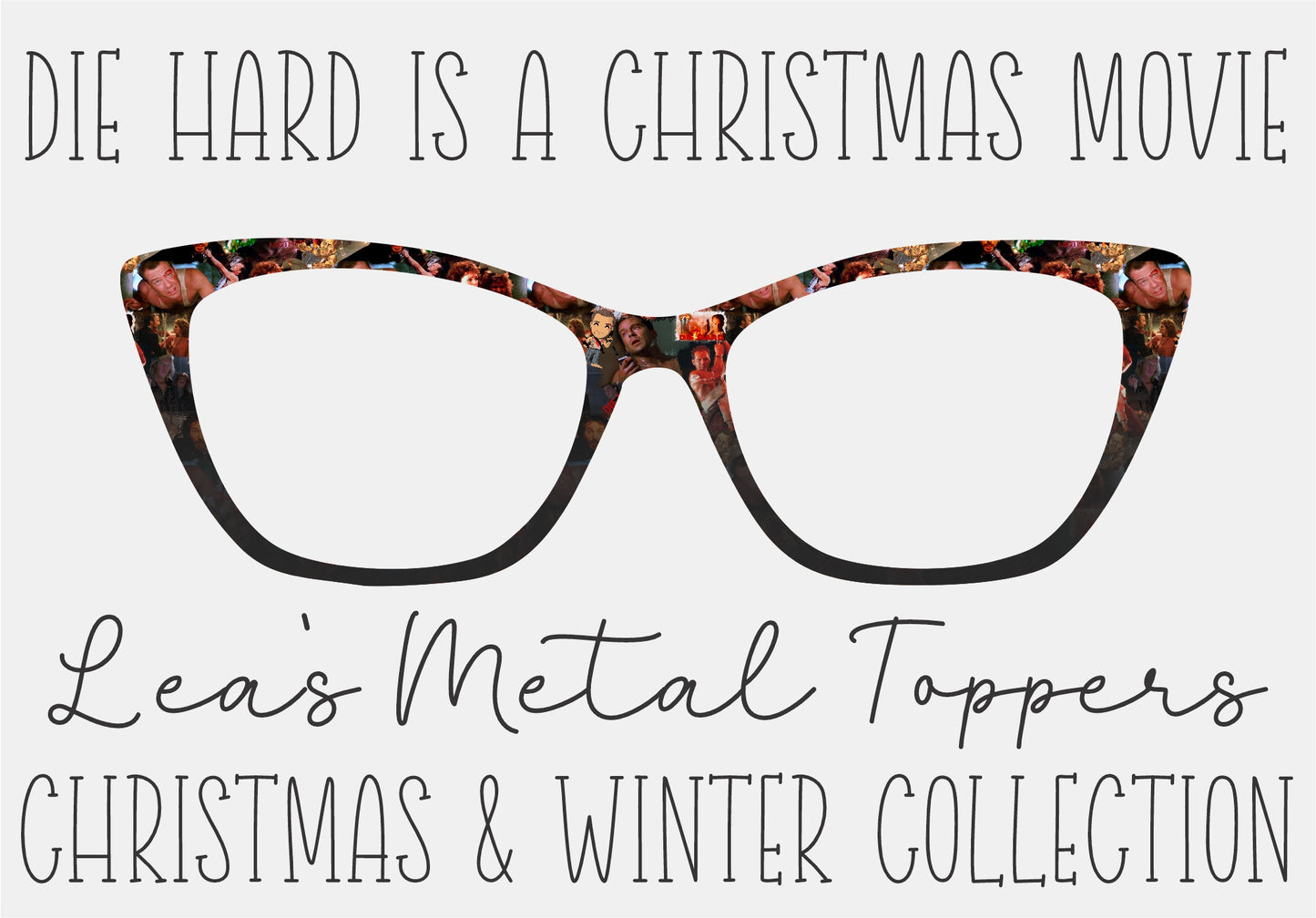 DIE HARD IS A CHRISTMAS MOVIE Eyewear Frame Toppers COMES WITH MAGNETS