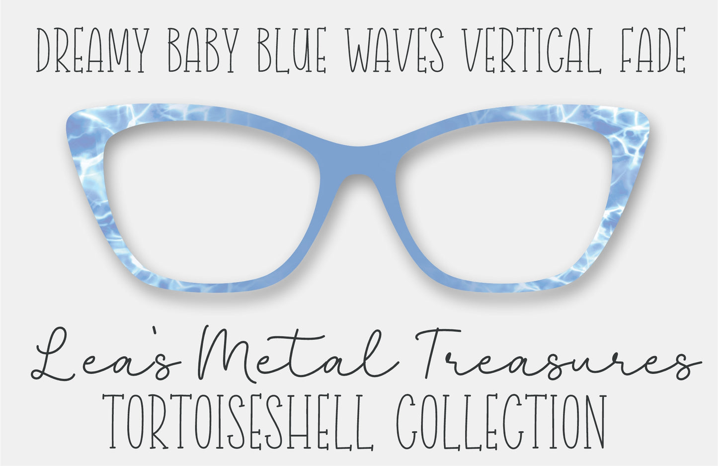 Dreamy Baby Blue Waves Vertical Fade Tortoiseshell Eyewear Frame Toppers