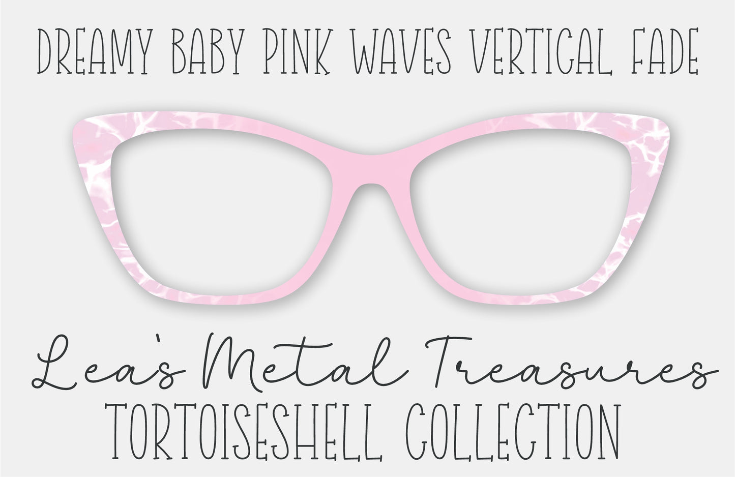Dreamy Baby Pink Waves Vertical Fade Tortoiseshell Eyewear Frame Toppers