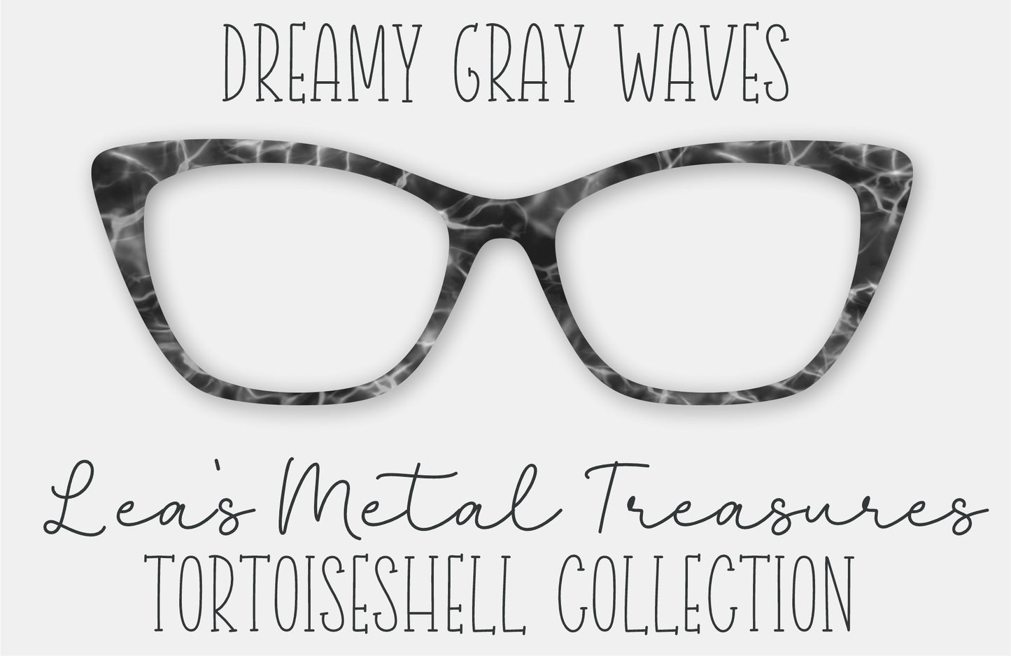 Dreamy Gray Waves FULL PATTERN Tortoiseshell Eyewear Frame Toppers
