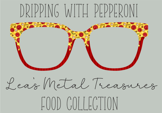 Dripping with Pepperoni Eyewear Toppers COMES WITH MAGNETS