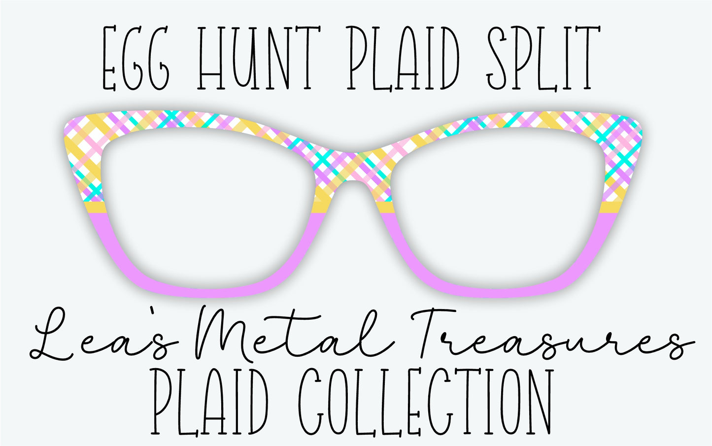 EGG HUNT PLAID SPLIT Eyewear Frame Toppers • MARCH 2026 TOPPER OF THE MONTH