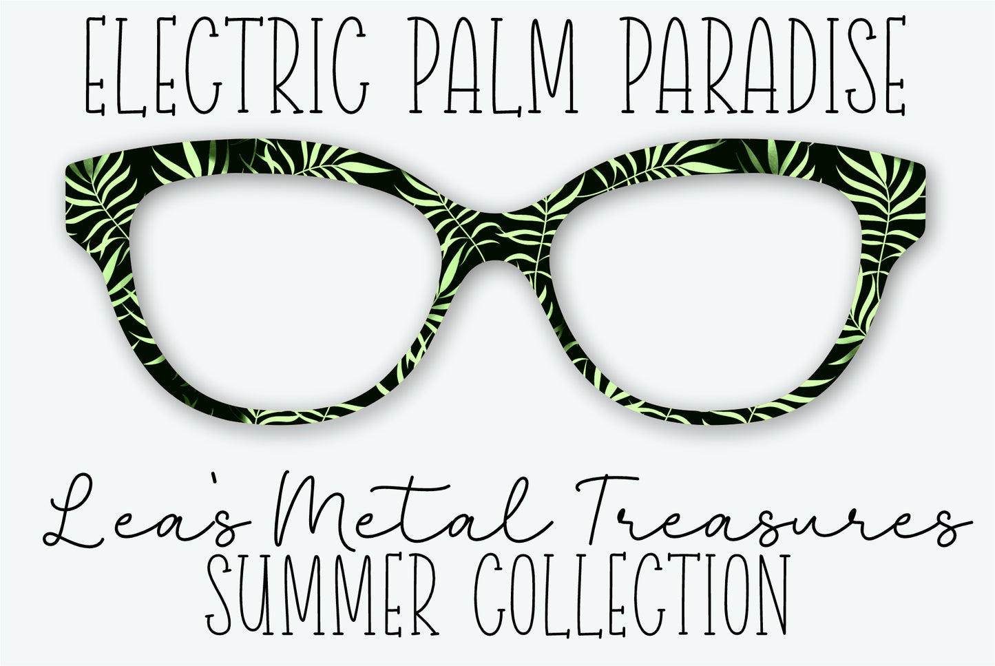 ELECTRIC PALM PARADISE Eyewear Frame Toppers