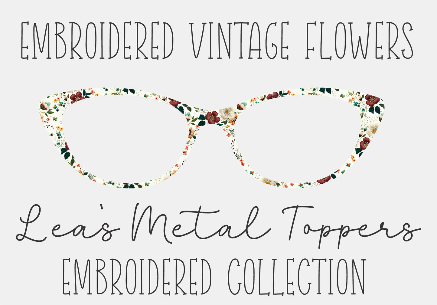 EMBROIDERED VINTAGE FLOWERS Eyewear Frame Toppers COMES WITH MAGNETS