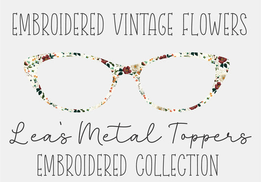 EMBROIDERED VINTAGE FLOWERS Eyewear Frame Toppers COMES WITH MAGNETS