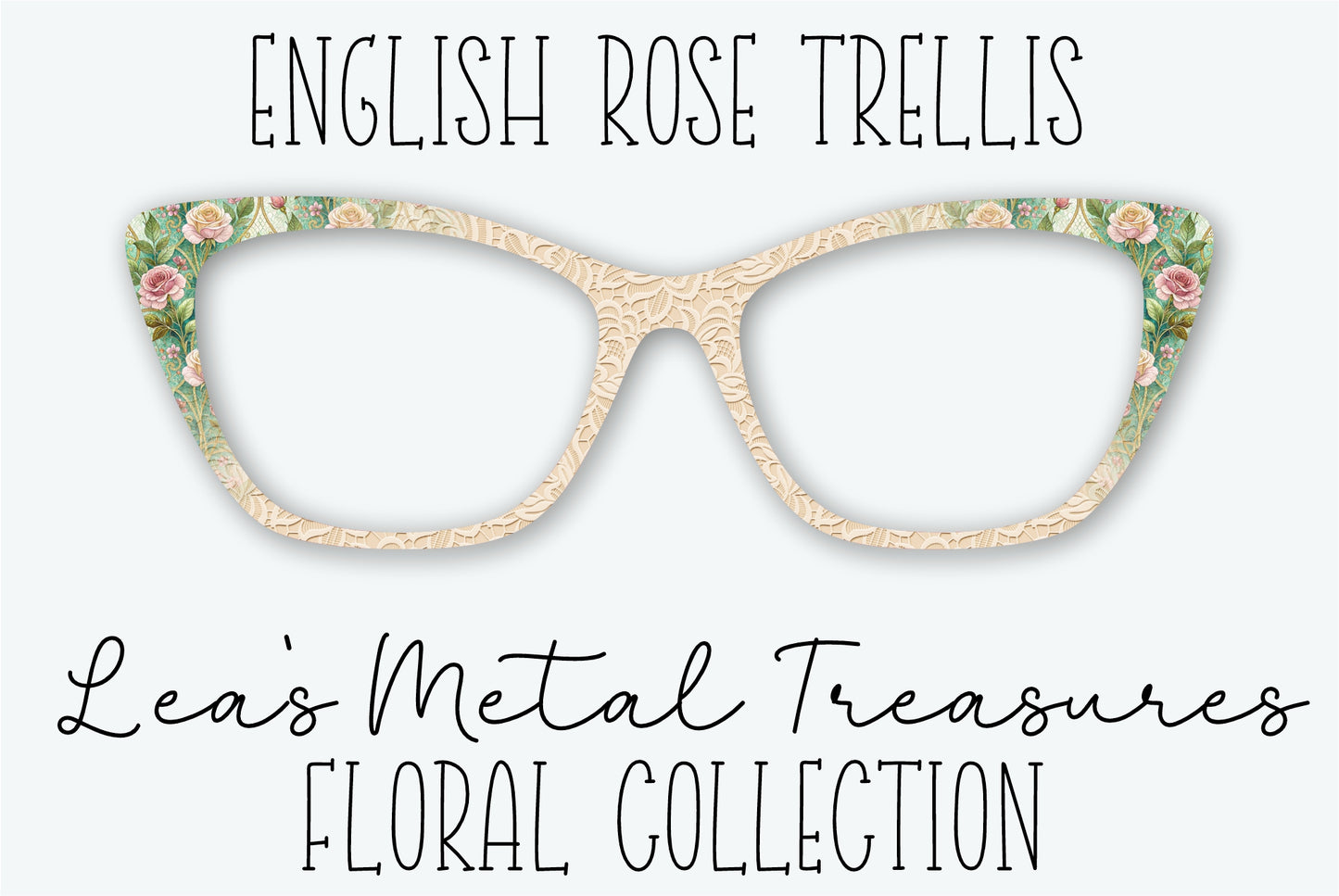 ENGLISH ROSE TRELLIS Eyewear Frame Toppers