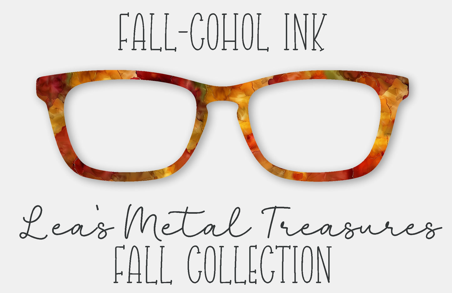Fall-cohol Ink Magnetic Eyewear Frame Toppers - September 25 Topper of the Month