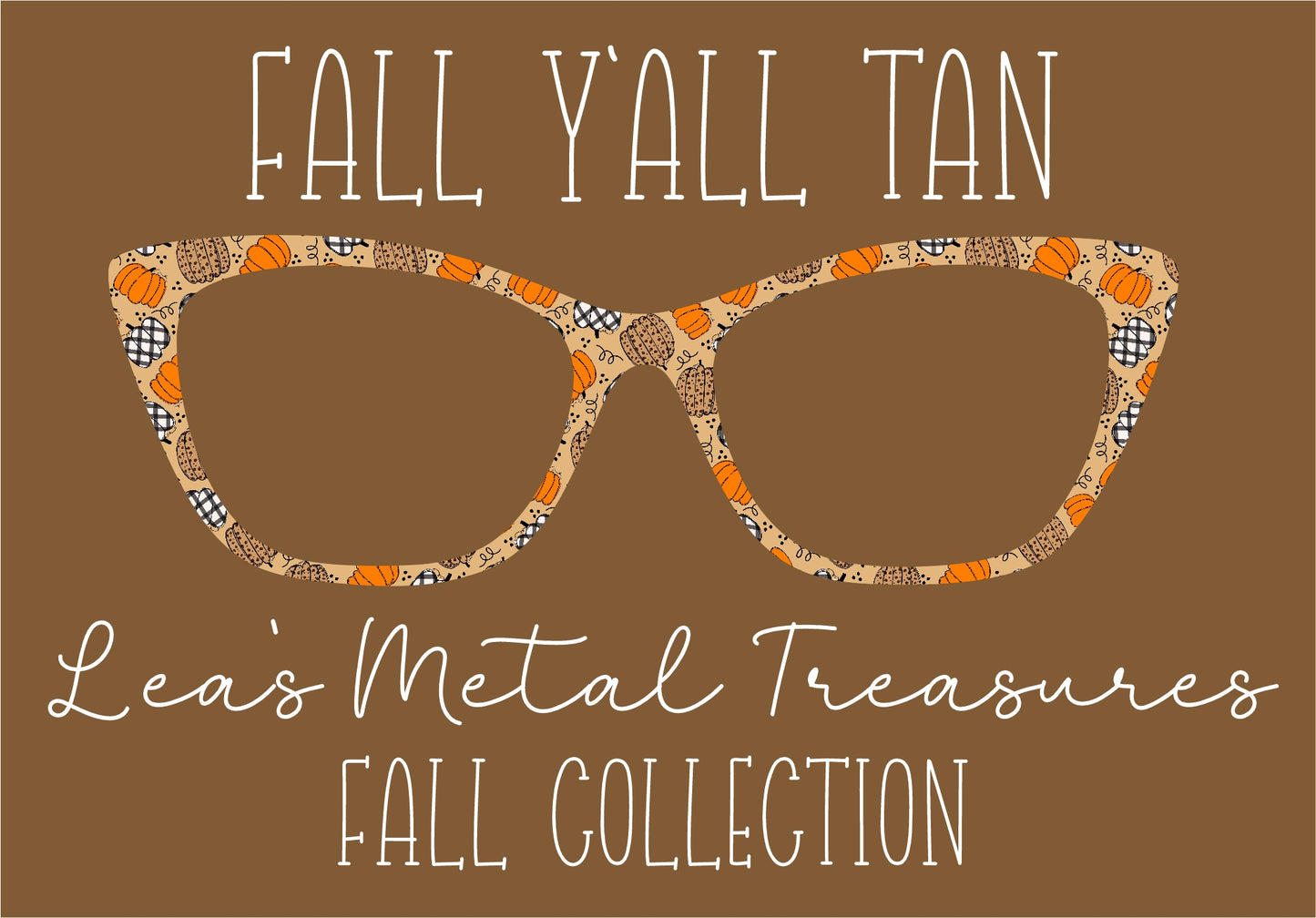 FALL YALL TAN Eyewear Frame Toppers COMES WITH MAGNETS