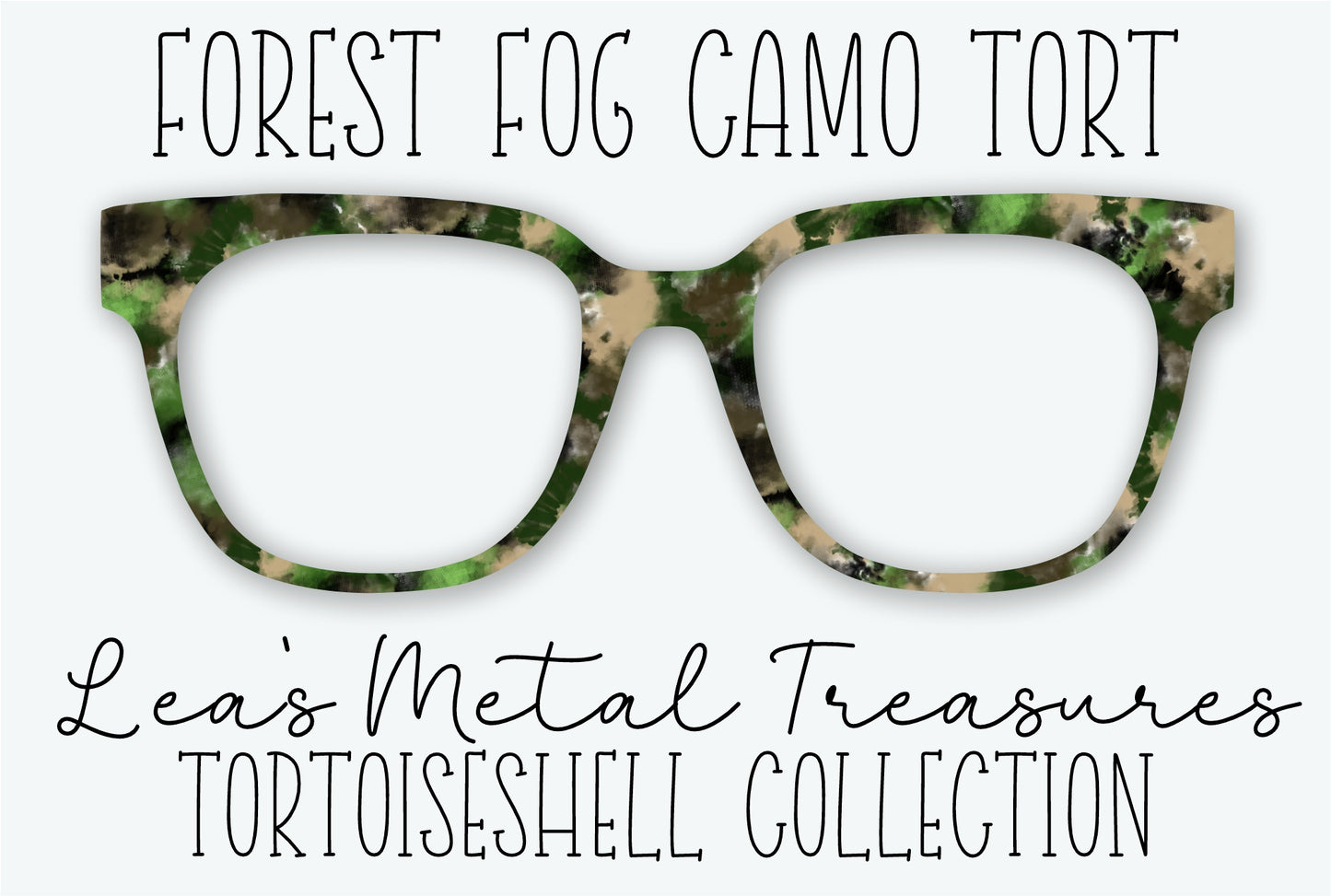 FOREST FOG CAMO TORT Eyewear Frame Toppers • FEBRUARY 2026 TOPPER OF THE MONTH