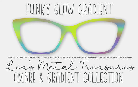 FUNKY GLOW GRADIENT Eyewear Frame Toppers (does not glow in the dark without G.I.T.D. Finish)