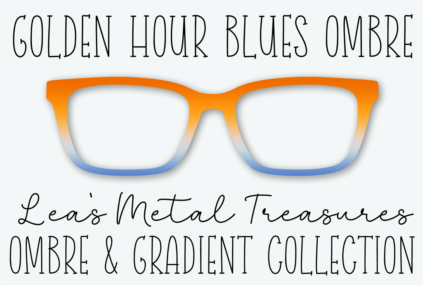 GOLDEN HOUR BLUES OMBRE Eyewear Frame Toppers