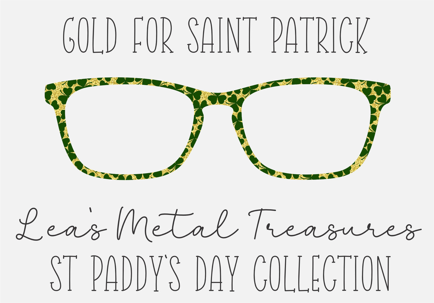 GOLD FOR ST PATRICK Eyewear Frame Toppers COMES WITH MAGNETS