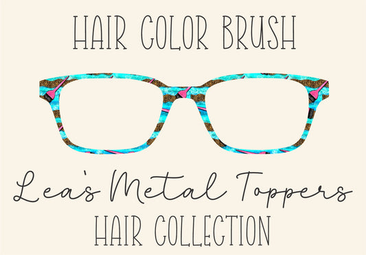 HAIR COLOR BRUSH Eyewear Frame Toppers COMES WITH MAGNETS