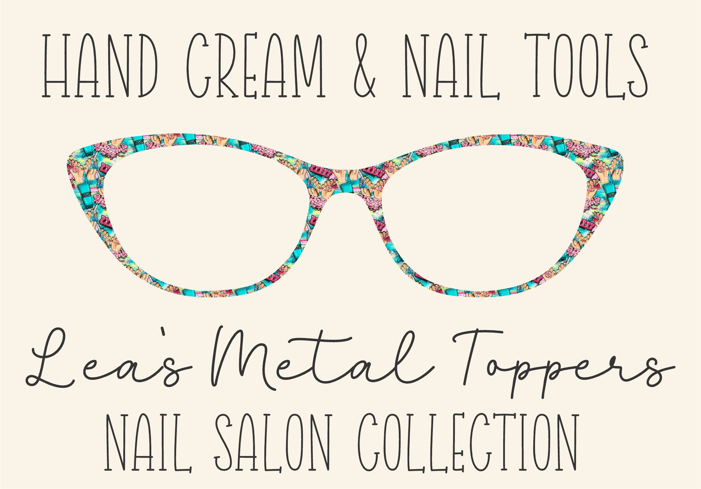 HAND CREAM AND NAIL TOOLS Eyewear Frame Toppers COMES WITH MAGNETS