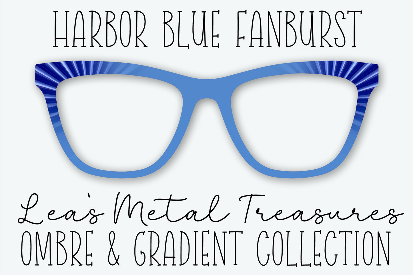 Harbor Blue Fanburst Eyewear Frame Toppers • JANUARY 2026 TOPPER OF THE MONTH