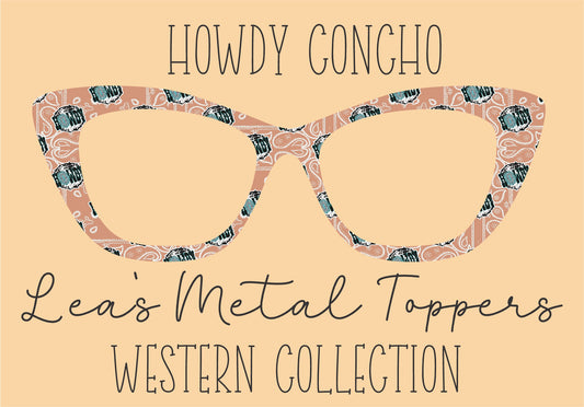 HOWDY CONCHO Eyewear Frame Toppers COMES WITH MAGNETS