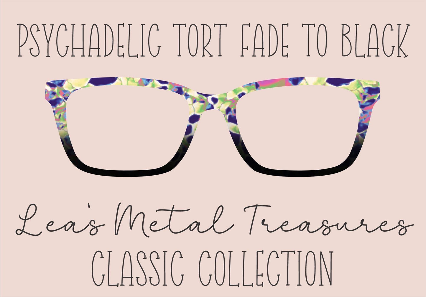 Psychadelic Tort fade to Black