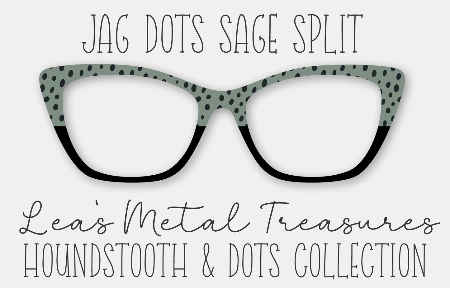 JAG DOTS SAGE SPLIT • Magnetic Eyeglasses Toppers